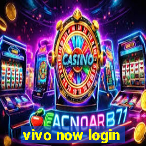 vivo now login